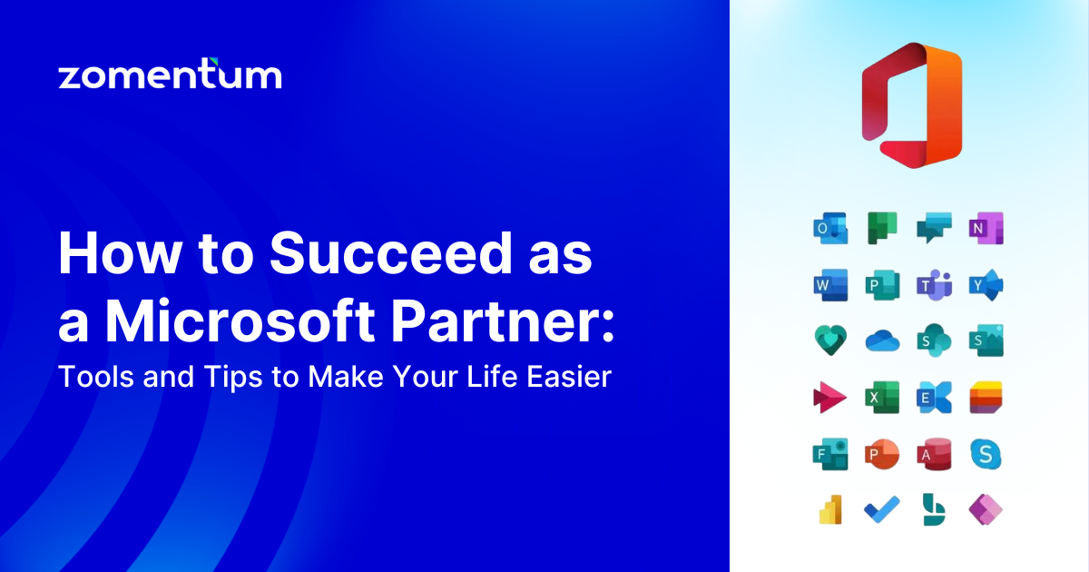 How to Succeed as a Microsoft Partner Tools and Tips to Make Your Life